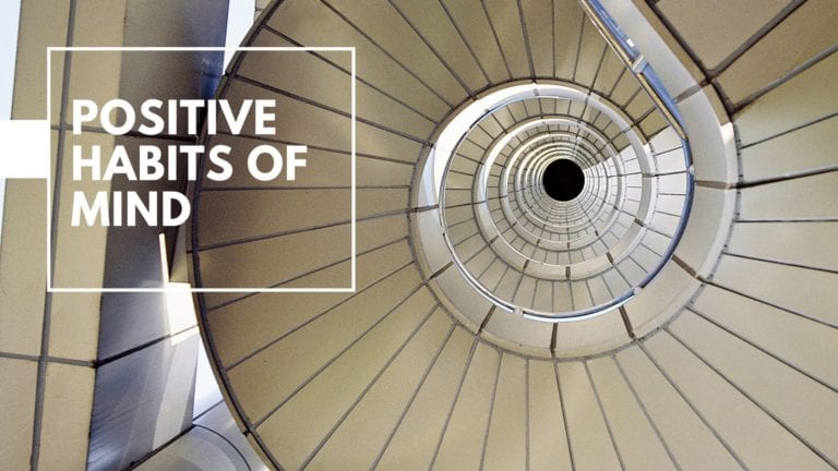 Positive Habits of Mind