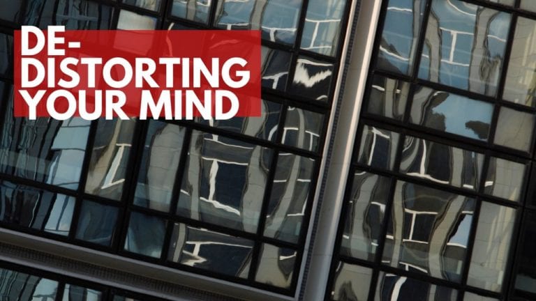 De-distorting your mind