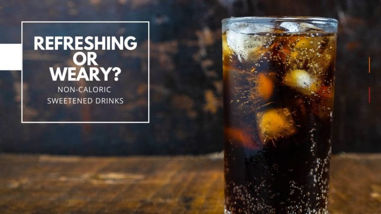 Refreshing or weary? Diet sodas, ditch them, or drink them?